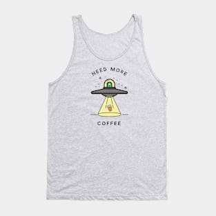 Funny Coffee UFO Alien Need More Coffee Tank Top